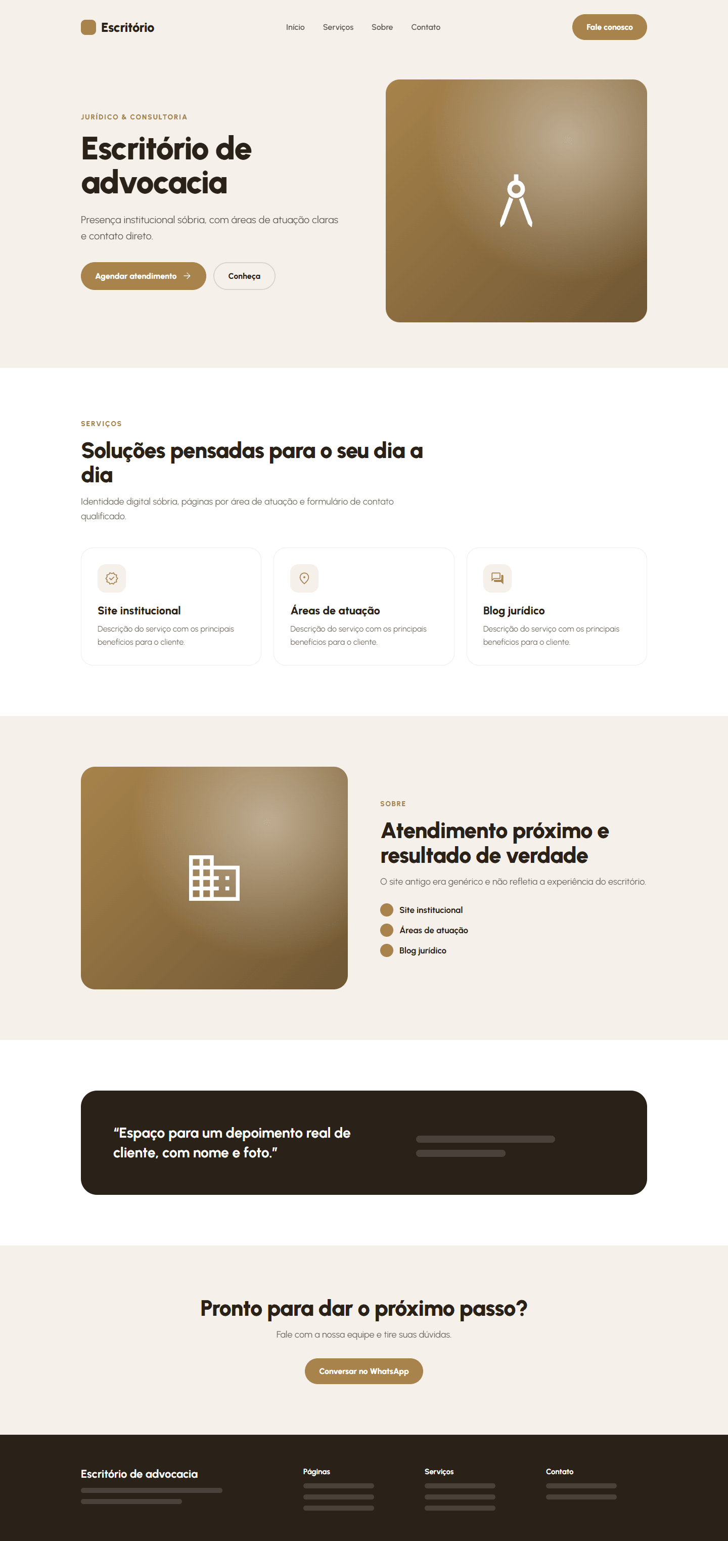 Template completo do projeto Escritório de advocacia: Presença institucional sóbria, com áreas de atuação claras e contato direto.